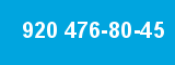 920 476-80-45